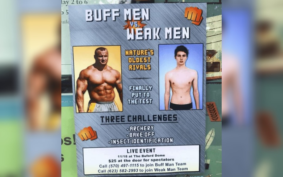 A street poster that reads "Buff Men vs/ Weak Men"