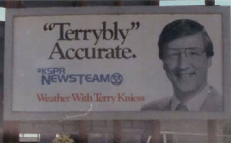 A billboard for Terry Kneiss, the weatherman